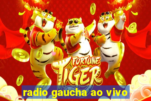 radio gaucha ao vivo